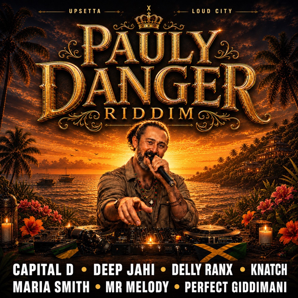 UPSETTA RECORDS / LOUD CITY MUSIC – PAULY DANGER RIDDIM