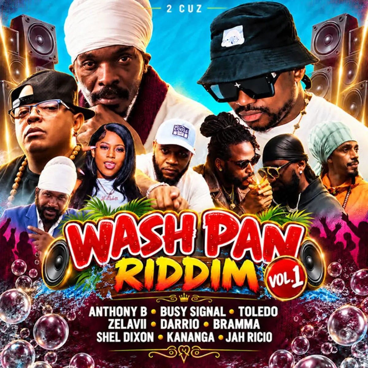 2CUZ PRODUCTION – WASH PAN RIDDIM VOL.1